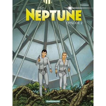 Neptune : Les mondes d'Aldébaran, cycle 4 T.02 : Bande dessinée