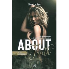 About Truth T.02 : 1ere partie