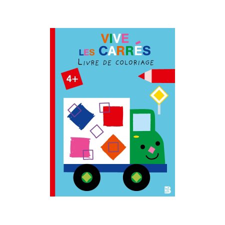 Vive les carrés : Livre de coloriage : 4+