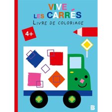 Vive les carrés : Livre de coloriage : 4+