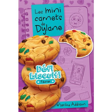 Les mini carnets de Dylane T.06 : Défi biscuit ! : Février : 6-8