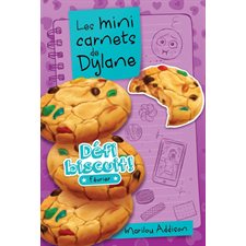 Les mini carnets de Dylane T.06 : Défi biscuit ! : Février : 6-8