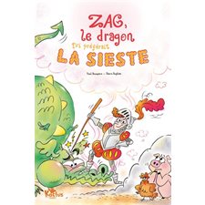 Zag, le dragon qui préférait la sieste : 6-8