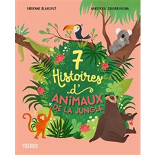 7 histoires d'animaux de la jungle : Contes