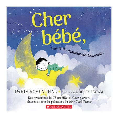 Cher bébé : Une lettre d'amour aux tout-petits : Couverture souple