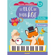 Le bloc de mon age (3-4 ans) : Jouons ensemble ! (Renard piano) : Activites, Dessins, Coloriages