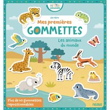 Les animaux du monde : Petites pousses. Mes premières gommettes : Dès 3 ans