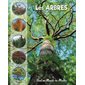 Les arbres : Tout un monde en photos : Nouvelle édition