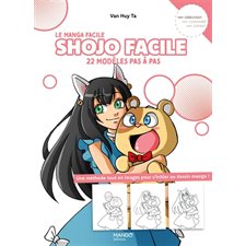 Shojo facile : 22 modèles pas à pas, débutant : Une méthode tout en images pour s'initier au dessin manga !