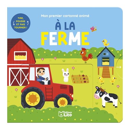 A la ferme : Mon premier cartonné animé : Livre cartonné