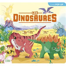 Les dinosaures : Livre pop-up : Mon beau pop-up : Livre cartonné