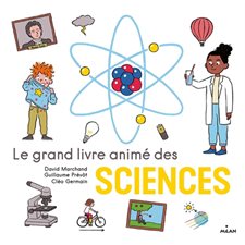 Le grand livre animé des sciences