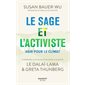 Le sage et l'activiste : Agir pour le climat