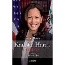 Kamala Harris l'héritière : Politique et économie