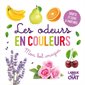 Les odeurs en couleurs : Mon bel imagier des odeurs : Livre cartonné