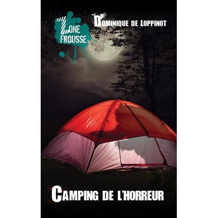 Zone frousse T.48 : Camping de l'horreur : 9-11