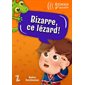 Bizarre, ce lézard ! : Échos d'école : Z'enfants : 6-8