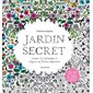 Jardin Secret : Edition Collector 10 ans