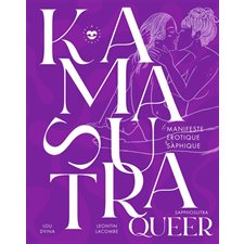 Kamasutra queer : Manifeste érotique saphique : Sapphosutra