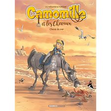 Camomille et les chevaux T.11 : Cheval de mer : Bande dessinée