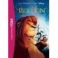 Le roi lion : Le roman du film :  Les grands films Disney : Bibliothèque rose : 6-8