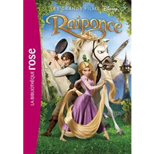 Raiponce : Le roman du film :  Les grands films Disney : Bibliothèque rose : 6-8