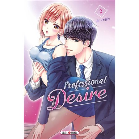 Professional desire T.02 : Manga : ADT : PAV