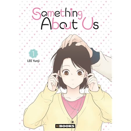 Something about us T.01 : Manga : ADT