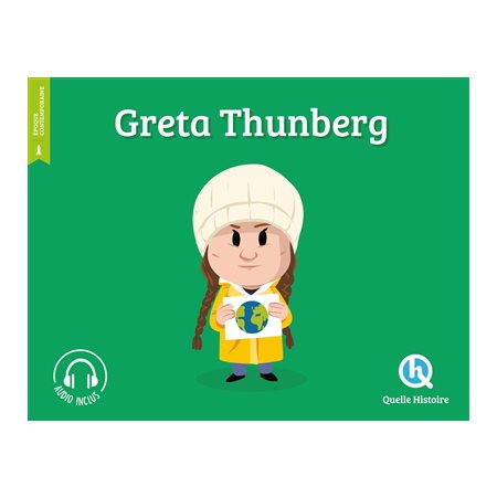 Greta Thunberg : Histoire jeunesse. Epoque contemporaine : Quelle histoire