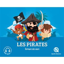 Les pirates : Terreurs des mers : Histoire jeunesse : Quelle histoire