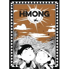 Hmong : L'histoire vraie d'un peuple méconnu : Bande dessinée