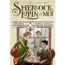 Sherlock, Lupin & moi T.07 (FP) : L'énigme du cobra royal : 9-11