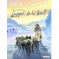 Jack London : L'appel de la forêt : Bande dessinée