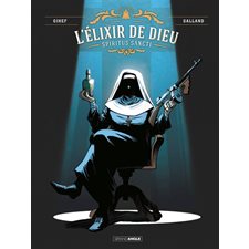 L'élixir de Dieu : Spiritus sancti T.01 : Bande dessinée