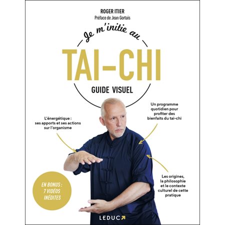 Je m'initie au tai-chi : Guide visuel