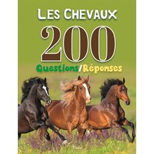 Les chevaux : 200 questions-réponses : Couverture rigide