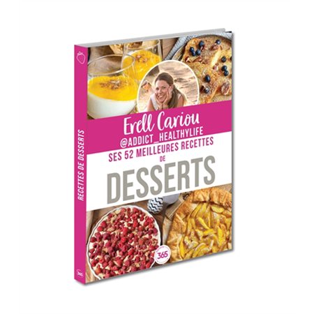 Erell Cadiou @addict_healthylife : Ses 52 meilleures recettes de desserts