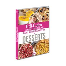 Erell Cadiou @addict_healthylife : Ses 52 meilleures recettes de desserts