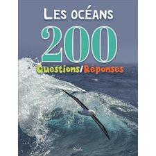 Les océans : 200 questions-réponses : Couverture rigide
