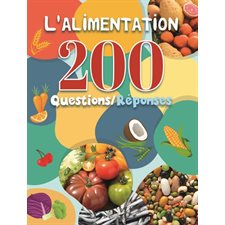 L'alimentation : 200 questions-réponses : Couverture rigide