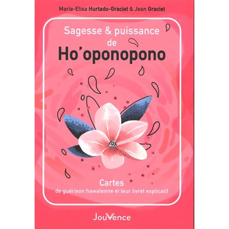 Sagesse & puissance de ho'oponopono : Cartes de guérison hawaïenne et leur livret explicatif