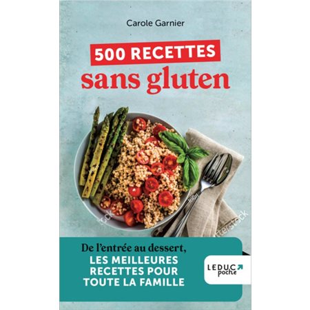 500 recettes sans gluten (FP) : De l'entrée au dessert, les meilleures recettes pour toute la famille