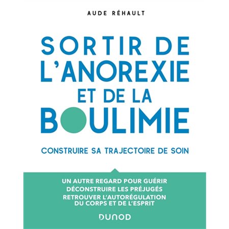 Sortir de l'anorexie et de la boulimie