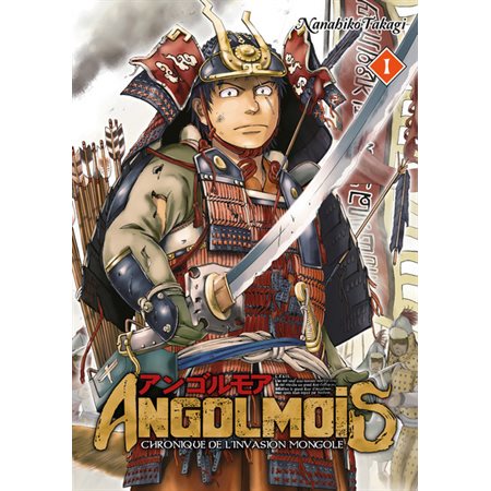 Angolmois : chronique de l'invasion mongole T.01 : Manga : ADT