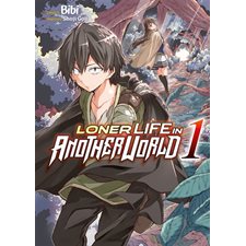 Loner life in another world T.01 : Manga : ADO