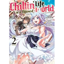 Chillin' life in a different world T.02 : Manga : JEU