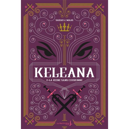 Keleana T.02 : La reine sans couronne