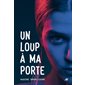 Un loup à ma porte : Medium + : 12-14