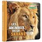 Les animaux de la savane : Mon premier doc photo
