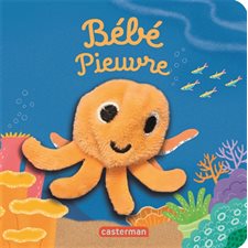 Bébé pieuvre : Les bébêtes : Mes livres marionnettes : Livre cartonné
